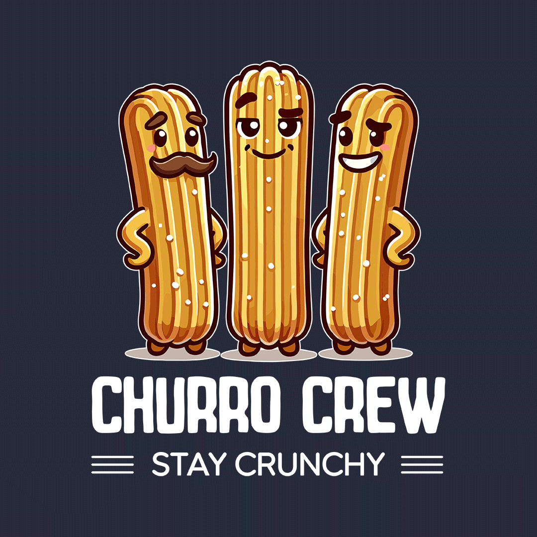 Churro Crew - Stay Crunchy T-Shirt