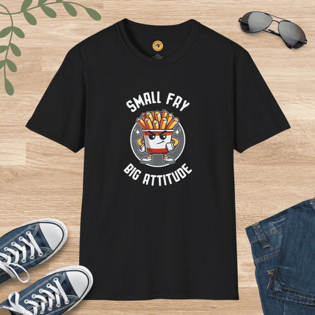 Small fry Big Attitude T-Shirt