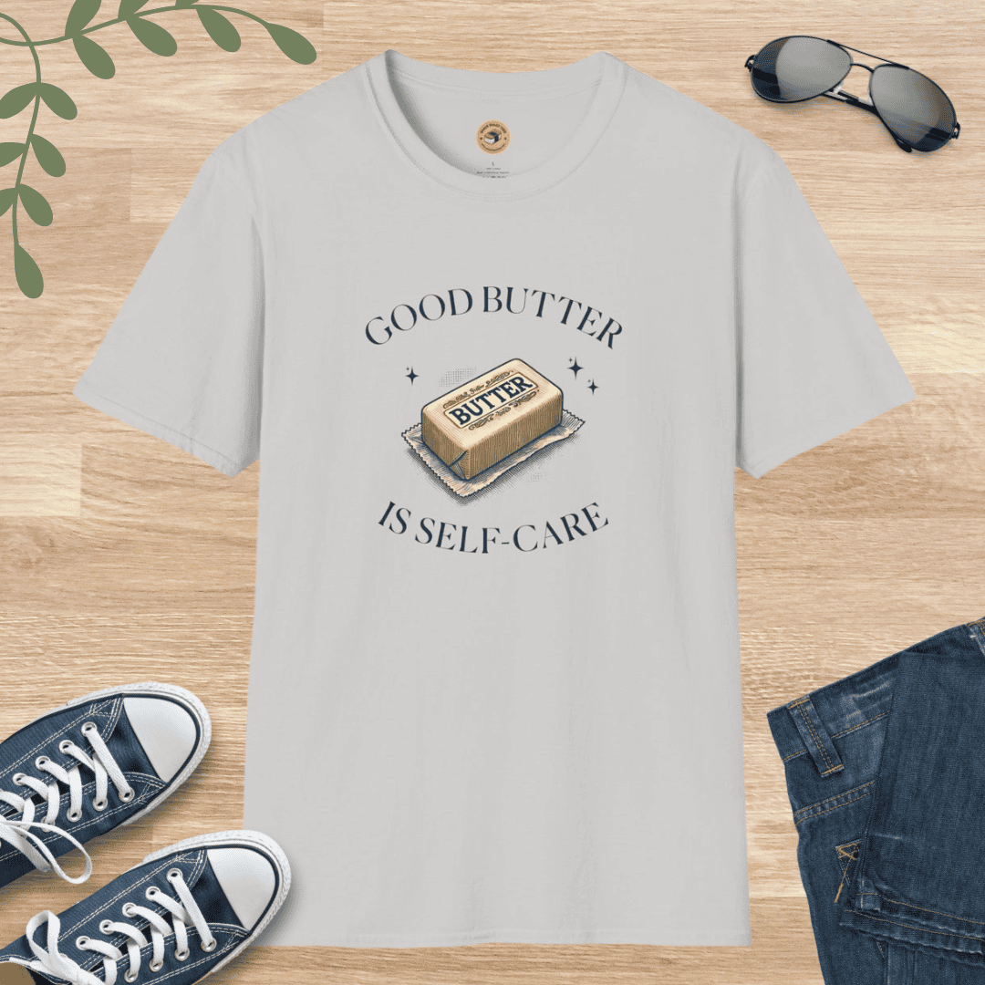 Butter Lover's T-Shirt - Good Butter is Self-Care