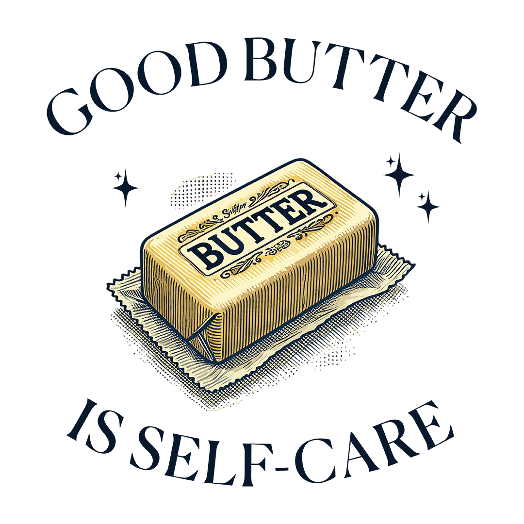 Butter Lover's T-Shirt - Good Butter is Self-Care