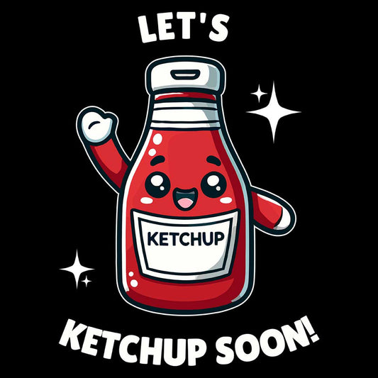 Let's Ketchup