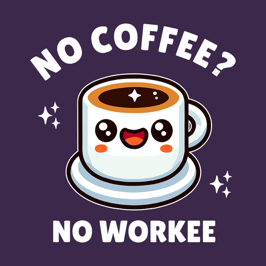 No Coffee? No Workee T-Shirt