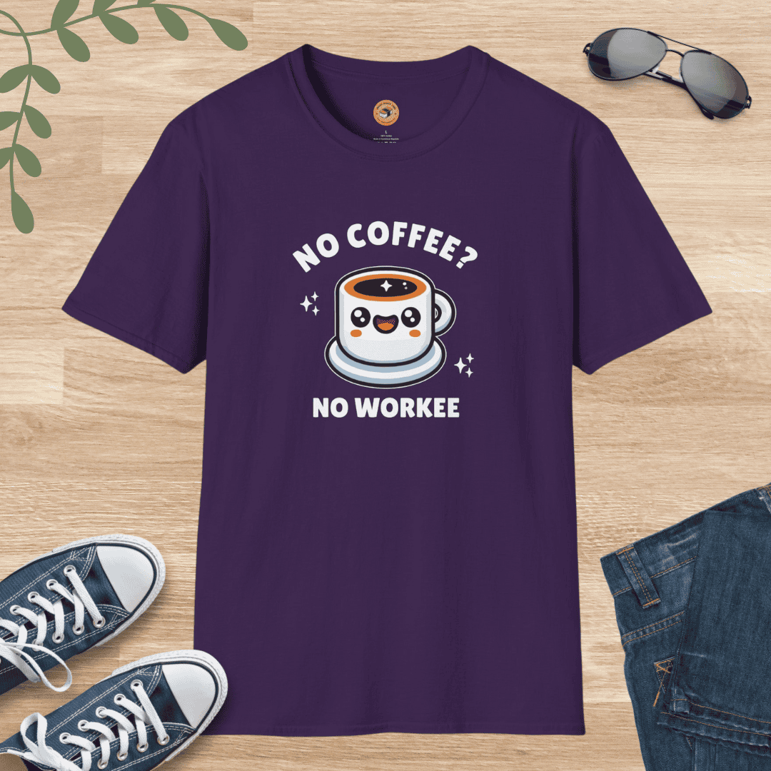 No Coffee? No Workee T-Shirt