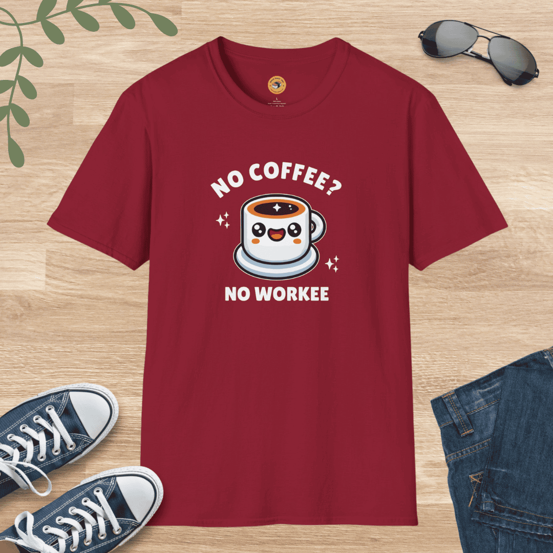 No Coffee? No Workee T-Shirt