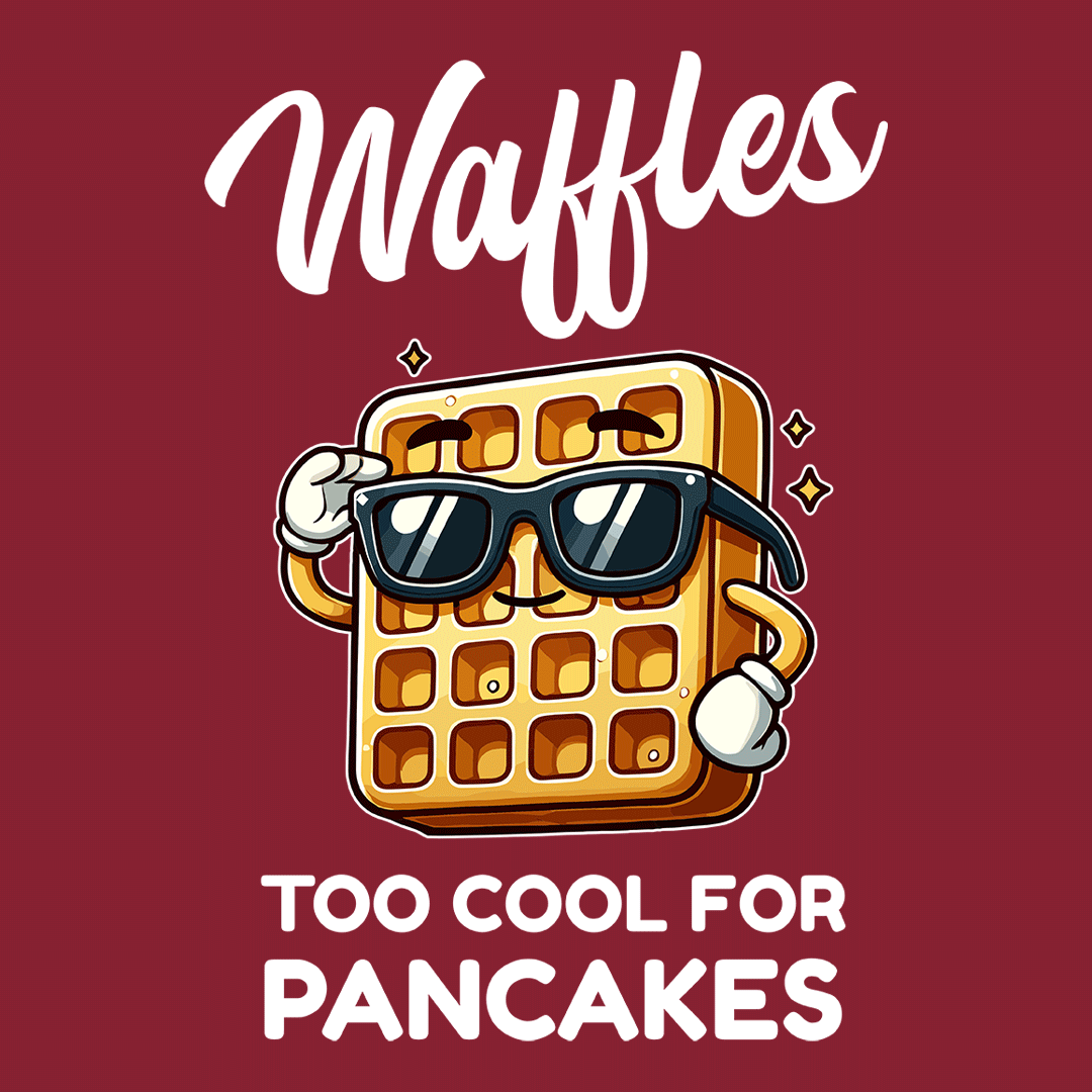 Waffles - Too Cool for Pancakes T-Shirt