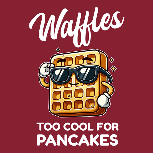 Waffles - Too Cool for Pancakes T-Shirt